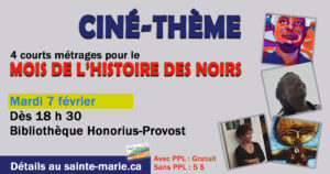 Ciné-thème | Février : mois de l'histoire des noirs @ Bibliothèque Honorius-Provost