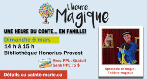 L'heure magique : Théâtre magique @ Bibliothèque Honorius-Provost