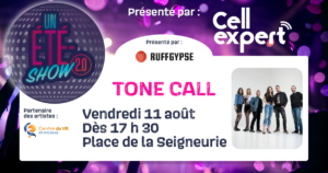 « Un Été-Show 2.0 » : Tone Call
