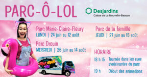 « Parc-Ô-Lol » Desjardins : pour un plaisir démesuré!
