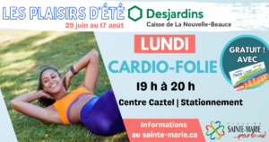 « Les plaisirs d'été Desjardins » : Cardio-Folie