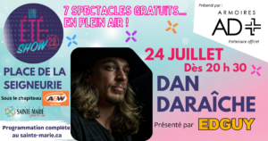 UN ÉTÉ-SHOW 2.0 :DAN DARAÎCHE @ Place de la Seigneurie | Sous le chapiteau A&W